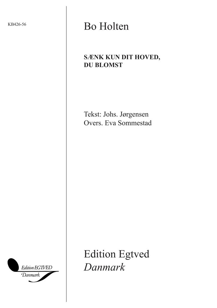 Sænk Kun Dit Hoved, Du Blomst
